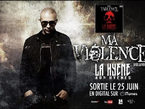 LA HYENE (400 HYENES) MA VIOLENCE 2