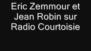 Eric Zemmour assassine Jean Robin sur Radio Courtoisie (2010)