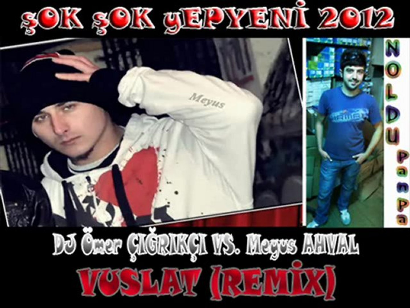 Dj Ömer vs. Meyus Ahval - Eyvah (Remix)