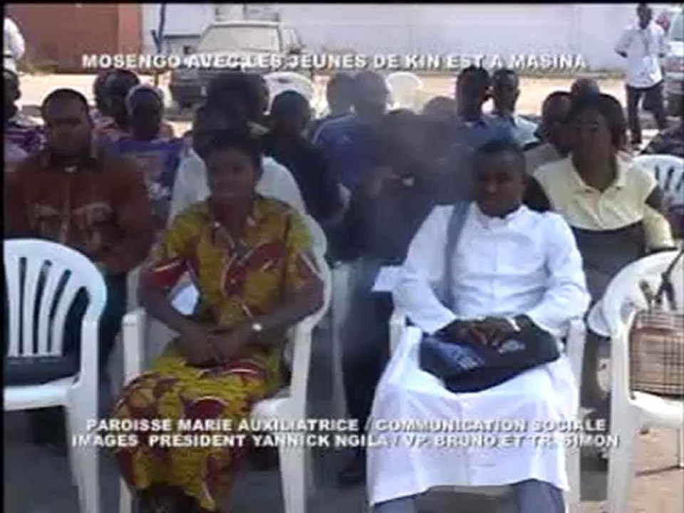 PAROISSE MARIE AUXILIATRICE / L'ACCUEIL DE MOSENGO PAR LES JEUNES DE KIN EST INFOS CONGO Yannick NGILA TOLOBA TOLOBA TE journaliste international