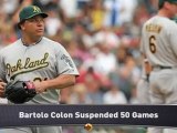 Bartolo Colon Suspended for PED Use