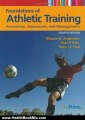 Health Book Review: Foundations of Athletic Training: Prevention, Assessment, and Management (SPORTS INJURY MANAGEMENT ( ANDERSON)) by Marcia K. Anderson, Gail P. Parr, Susan J. Hall