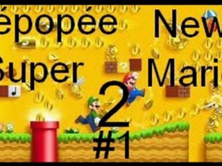 L'épopée New Super Mario Bros 2 : Episode 1