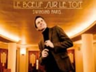 Alexandre Tharaud, "Le Boeuf sur le toit" - Swinging Paris