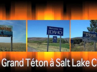 De Yellowstone à Salt Lake City en Passant par le Parc de Grand Téton