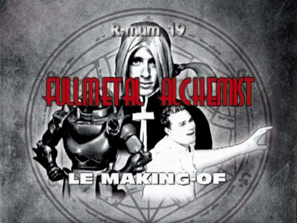 Making-of r-mum 19 - Fullmetal Alchemist