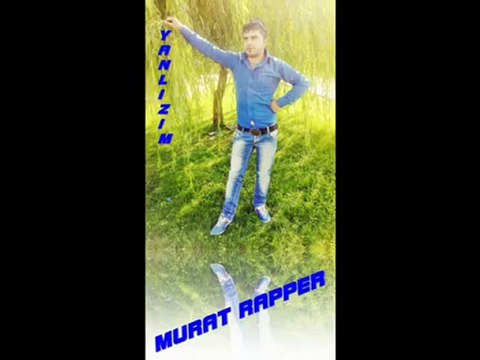 Murat Rapper Oy güzel yarim 2012