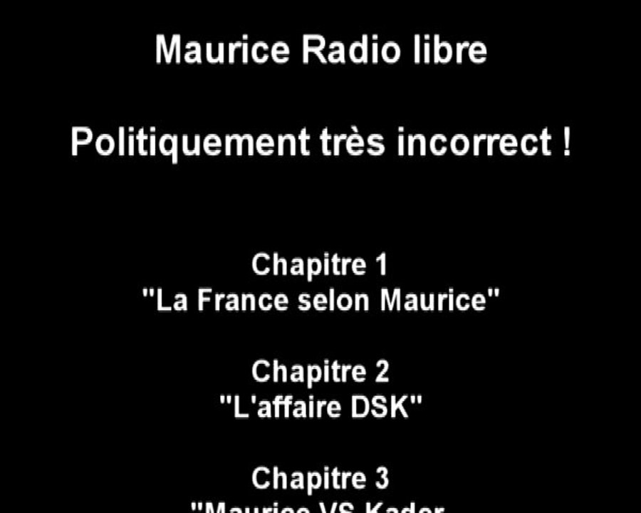 Maurice Radio Libre Politiquement très incorrect ! Best Off