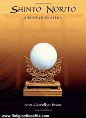 Religion Book Review: Shinto Norito: A Book of Prayers by Ann Llewellyn Evans
