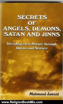 Religion Book Review: SECRETS OF ANGELS, DEMONS, SATAN, AND JINNS - Decoding their Nature through Quran and Science by Mahmood Jawaid