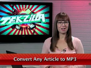 Turn Websites Into An Audio Book! - Tekzilla Daily Tip