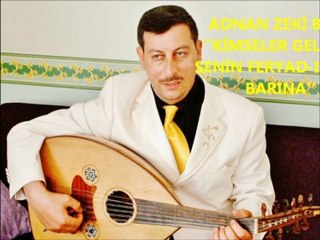 KİMSELER GELMEZ FERYAD-I ATEŞ BARINA-ADNAN ZEKI BIYIK