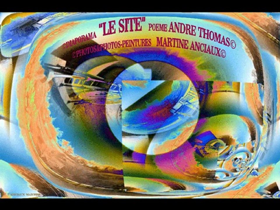 ©LE SITE POEME THOMAS ANDRE PHOTOS&PHOTOS-PEINTURES MARTINE ANCIAUX© TELEVISION