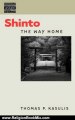 Religion Book Review: Shinto: The Way Home (Dimensions of Asian Spirituality) by Thomas P. Kasulis