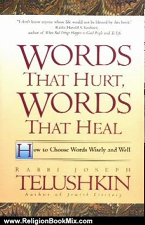 Religion Book Review: Words That Hurt, Words That Heal: How to Choose Words Wisely and Well by Joseph Telushkin