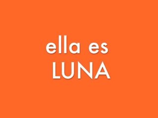 LA COLITIS INFORMA-ELLA ES LUNA