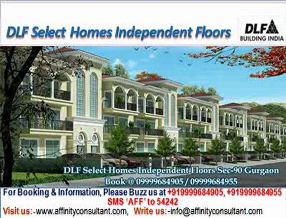 dlf new project select homes @09999684905 independent floors sector 90 gurgaon