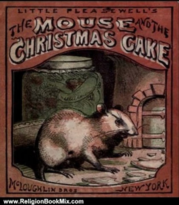 Religion Book Review: The Mouse and the Christmas Cake (ILLUSTRATED) by Unknown