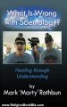 Religion Book Review: What Is Wrong With Scientology?: Healing Through Understanding by Mark 'Marty' Rathbun