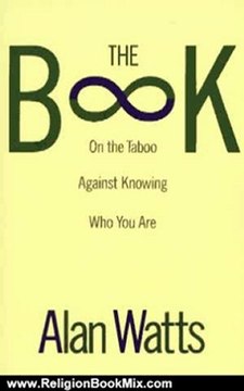 Religion Book Review: The Book: On the Taboo Against Knowing Who You Are by Alan Watts