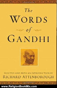 Religion Book Review: The Words of Gandhi: Second Edition (Newmarket Words Of Series) by Mahatma Gandhi, Richard Attenborough