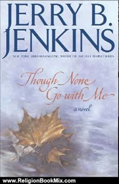 Religion Book Review: Though None Go with Me: A Novel by Jerry B. Jenkins