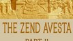 Religion Book Review: The Zend Avesta: Part II by Friedrich Max Mller, James Darmesteter