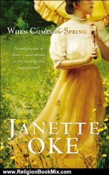 Religion Book Review: When Comes the Spring (Canadian West Book #2) by Janette Oke