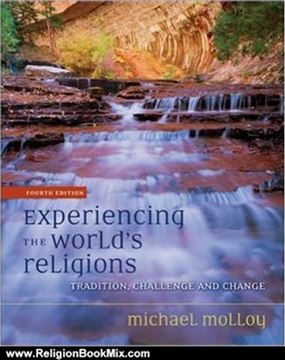 Religion Book Review: Experiencing the World's Religions: Tradition, Challenge and Change by Michael Molloy