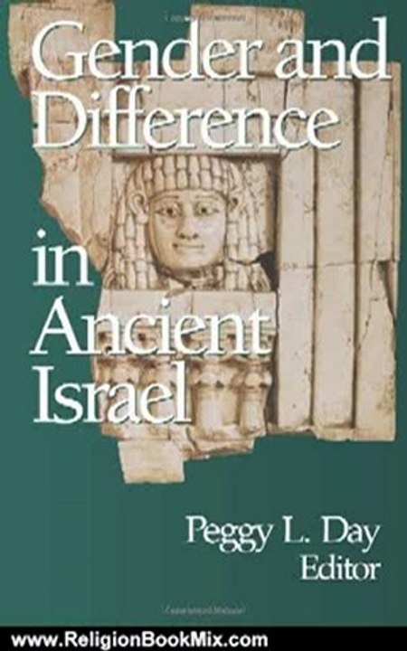Religion Book Review: Gender and Difference in Ancient Israel by Peggy L. Day