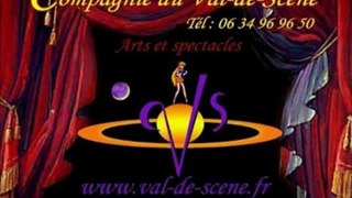 LA COMPAGNIE DU VAL DE SCENE EN LIVE !!!