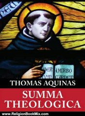 Religion Book Review: Summa Theologica (Complete & Unabridged) by Thomas Aquinas