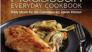 Religion Book Review: The Hadassah Everyday Cookbook: Daily Meals for the Contemporary Jewish Kitchen by Leah Koenig, Lucy Schaeffer, Joan Nathan