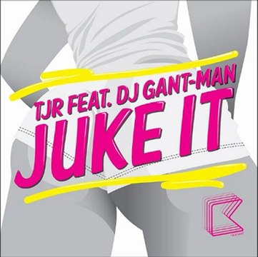 TJR feat. Dj Gant-Man - Juke it - BIG DOPE P Remix