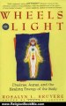 Religion Book Review: Wheels of Light: Chakras, Auras, and the Healing Energy of the Body by Rosalyn Bruyere