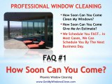 Phoenix Window Cleaning - FAQ#1