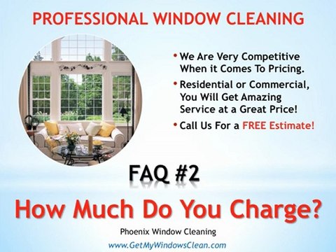 Phoenix Window Cleaning - FAQ#2