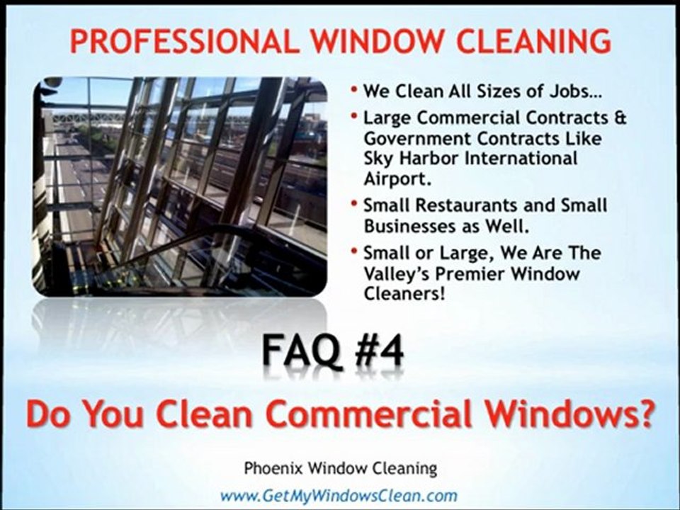 Phoenix Window Cleaning - FAQ#4
