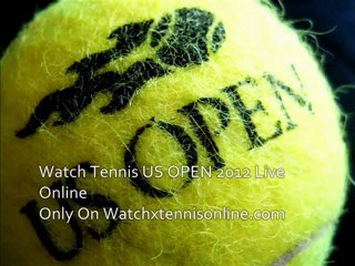 2012 Aug 27 - Sep 9 US Open Live Matches Online
