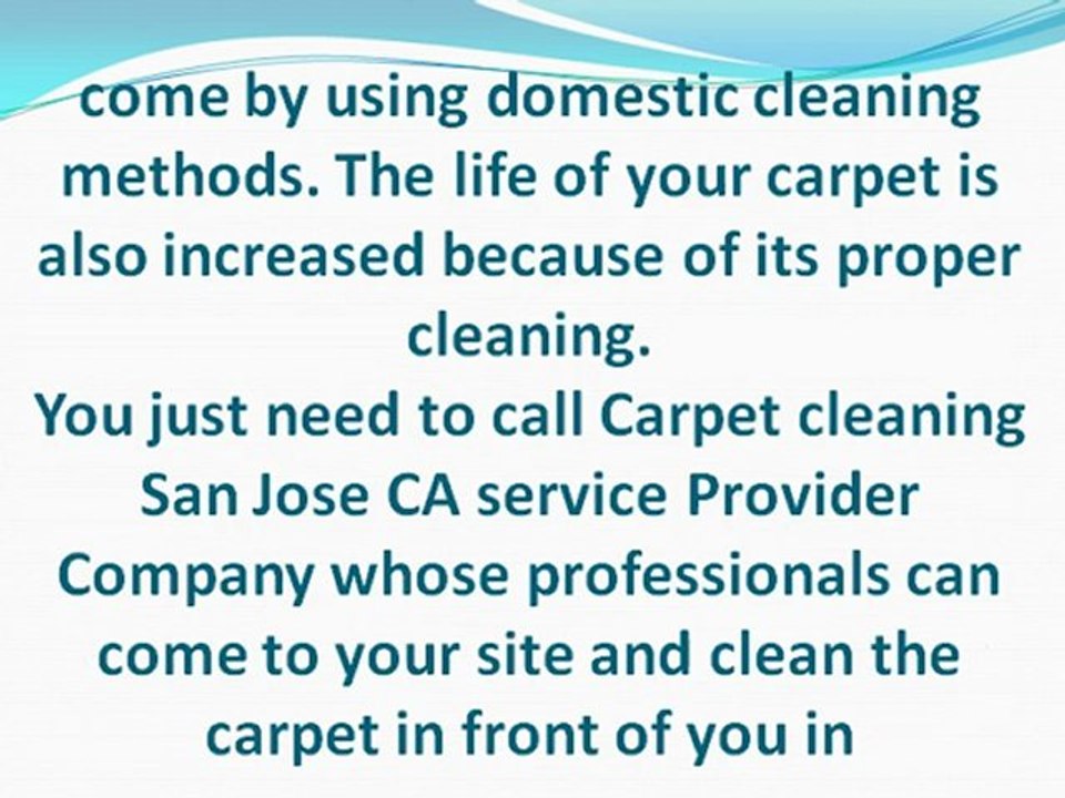 Choose Best Carpet Cleaning San Jose CA Company