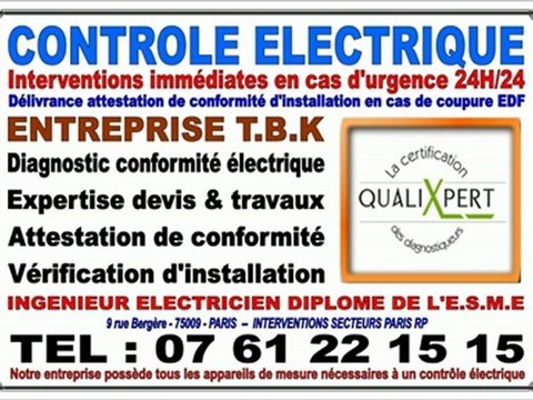 CONTROLE CONFORMITE ELECTRIQUE - TEL : 0761221515 - PARIS