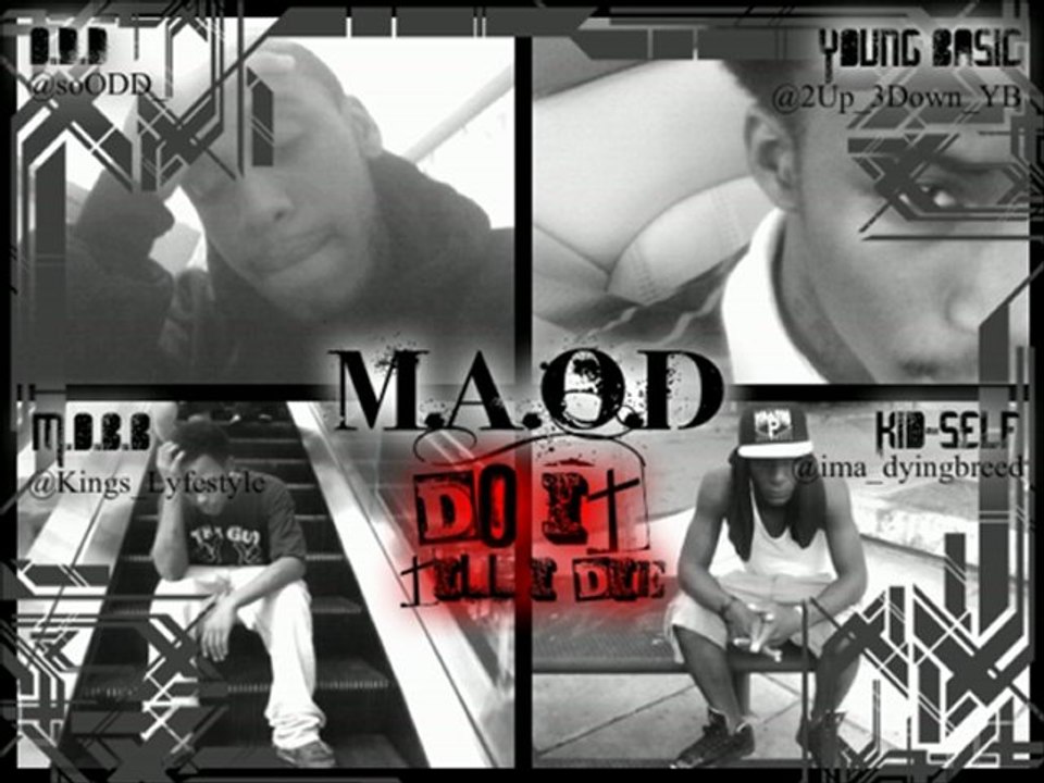 Do It (Till I Die) - M.A.O.D (Prod By. NiteMare)