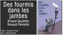 Paroles de Patients - Des fourmis dans les jambes - Arnaud GAUTELIER & Renaud PENNELLE