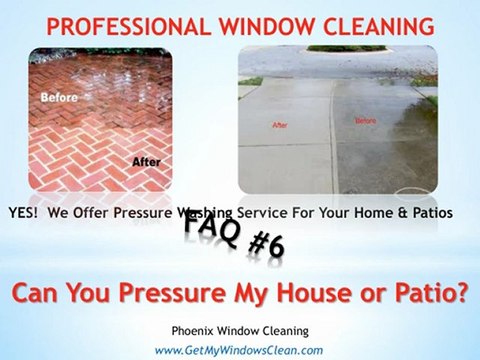 Phoenix Window Cleaning - FAQ#6
