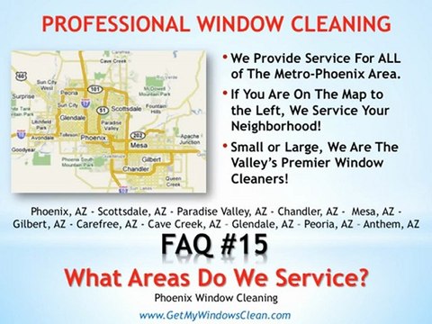 Phoenix Window Cleaning - FAQ#15