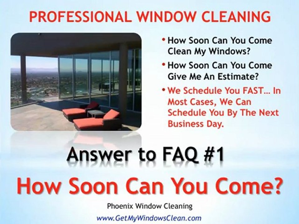 Phoenix Window Cleaning - Answer to FAQ#1
