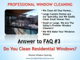 Phoenix Window Cleaning - Answer to FAQ#3