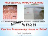 Phoenix Window Cleaning - Answer to FAQ#6