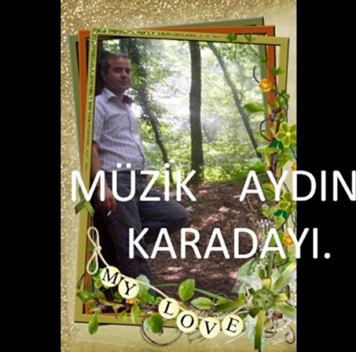 MÜZİK  AYDIN KARADAYI.