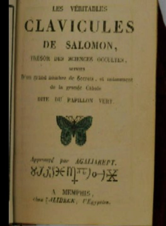 Les véritables clavicules de Salomon et la grande cabale du papillon vert.